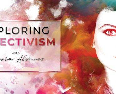 Exploring Objectivism with Gloria Alvarez