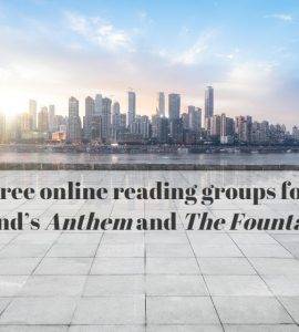 Free online reading groups for Ayn Rand's Anthem and The Fountainhead