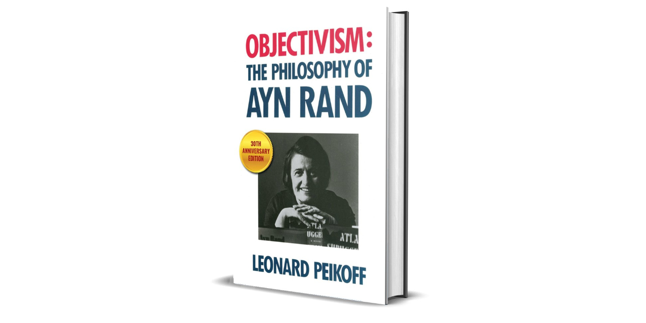 'Objectivism: The Philosophy of Ayn Rand' — Marking 30 Years