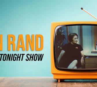 Ayn Rand in America’s Living Rooms: The Tonight Show, 1967