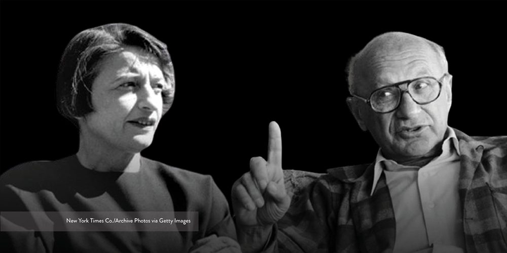 Milton Friedman vs Ayn Rand: How to Change the World