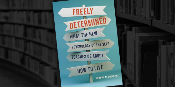 Freely Determined by Kennon M. Sheldon | ARI Bookshelf