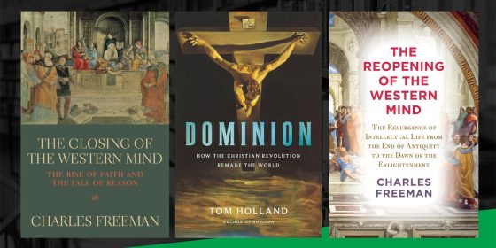 The ARI Bookshelf Explores Three Books on the Influence of Christianity on Western Culture