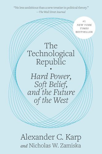 A Central Planner’s Trojan Horse: The Technological Republic