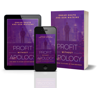 Profit Without Apology — The Need to Stand Up for Business