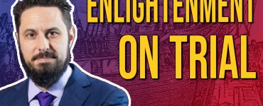 Enlightenment on Trial: The Real Lessons of the American and French Revolutions