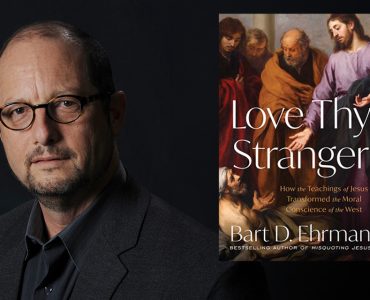 Bart Ehrman on the Christian Origins of Altruistic Morality